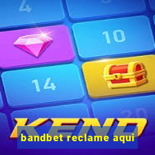 bandbet reclame aqui